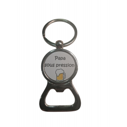 "Papa sous pression" - Décapsuleur Personnalisé