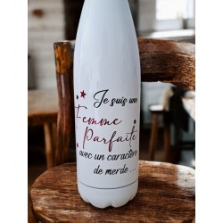 Je suis une femme parfaite avec un caractère de merde - Bouteille isotherme