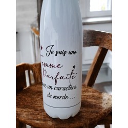 Je suis une femme parfaite avec un caractère de merde - Bouteille isotherme