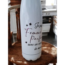 Je suis une femme parfaite avec un caractère de merde - Bouteille isotherme