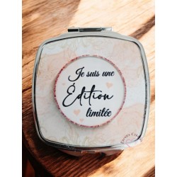 Je suis une édition limitée - Miroir de poche