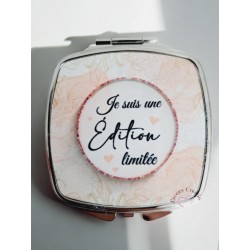 Je suis une édition limitée - Miroir de poche