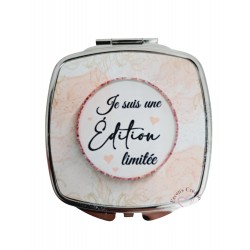 Je suis une édition limitée - Miroir de poche