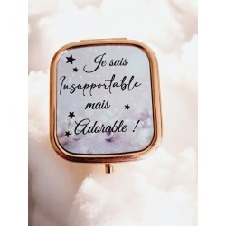 Je suis insupportable mais adorable - Miroir de poche
