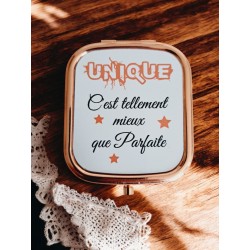 Unique c'est tellement mieux que parfaite - Miroir de poche