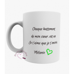 Mug "Chaque battement de mon cœur est un je t'aime que je t'envoie." - Prénom personnalisable