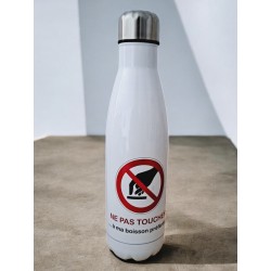 Ne pas toucher à ma boisson préférée - Bouteille isotherme