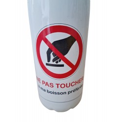 Ne pas toucher à ma boisson préférée - Bouteille isotherme