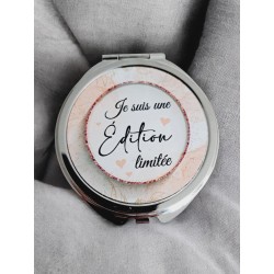 Je suis une édition limité - Miroir de poche