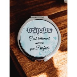 Unique c'est tellement mieux que parfaite - Miroir de poche