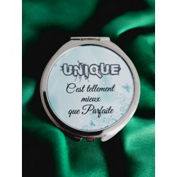 Unique c'est tellement mieux que parfaite - Miroir de poche