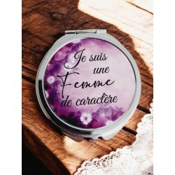 Je suis une femme de caractère - Miroir de poche