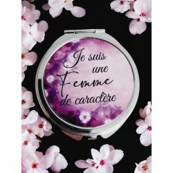 Je suis une femme de caractère - Miroir de poche