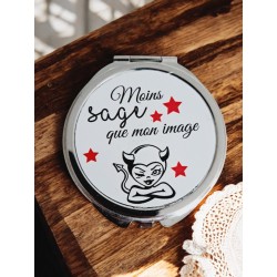 Moins sage que mon image - Miroir de poche