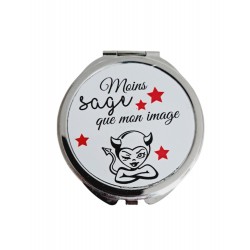 Moins sage que mon image - Miroir de poche