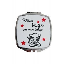 Moins sage que mon image - Miroir de poche