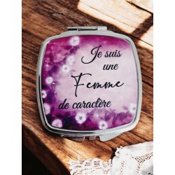 Je suis une femme de caractère - Miroir de poche