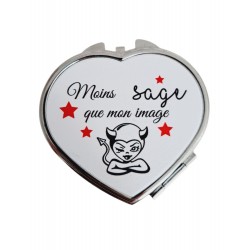 Moins sage que mon image - Miroir de poche