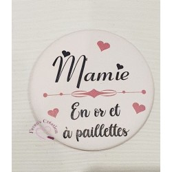Badge Mamie "Mamie en or et...