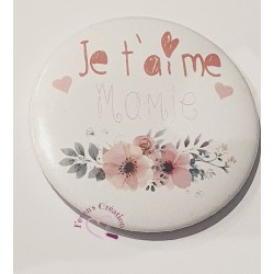 Badge Mamie "Je t'aime Mamie"