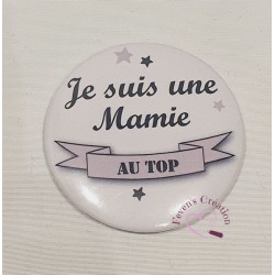 Badge Mamie "Je suis une...