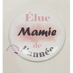 Badge Mamie "Elue Mamie de...