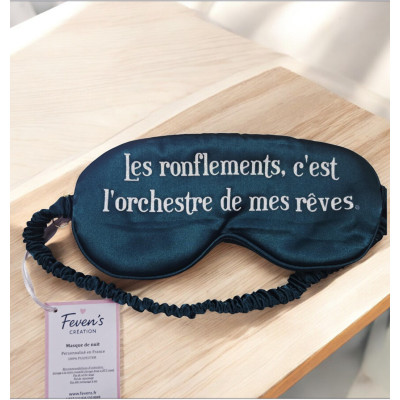 Les ronflements c'est l'orchestre de mes rêves - Masque de nuit satiné
