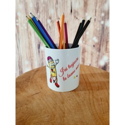 Pot à crayons "J'ai toujours la bonne mine"