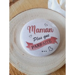 Badge Maman "Maman plus que...